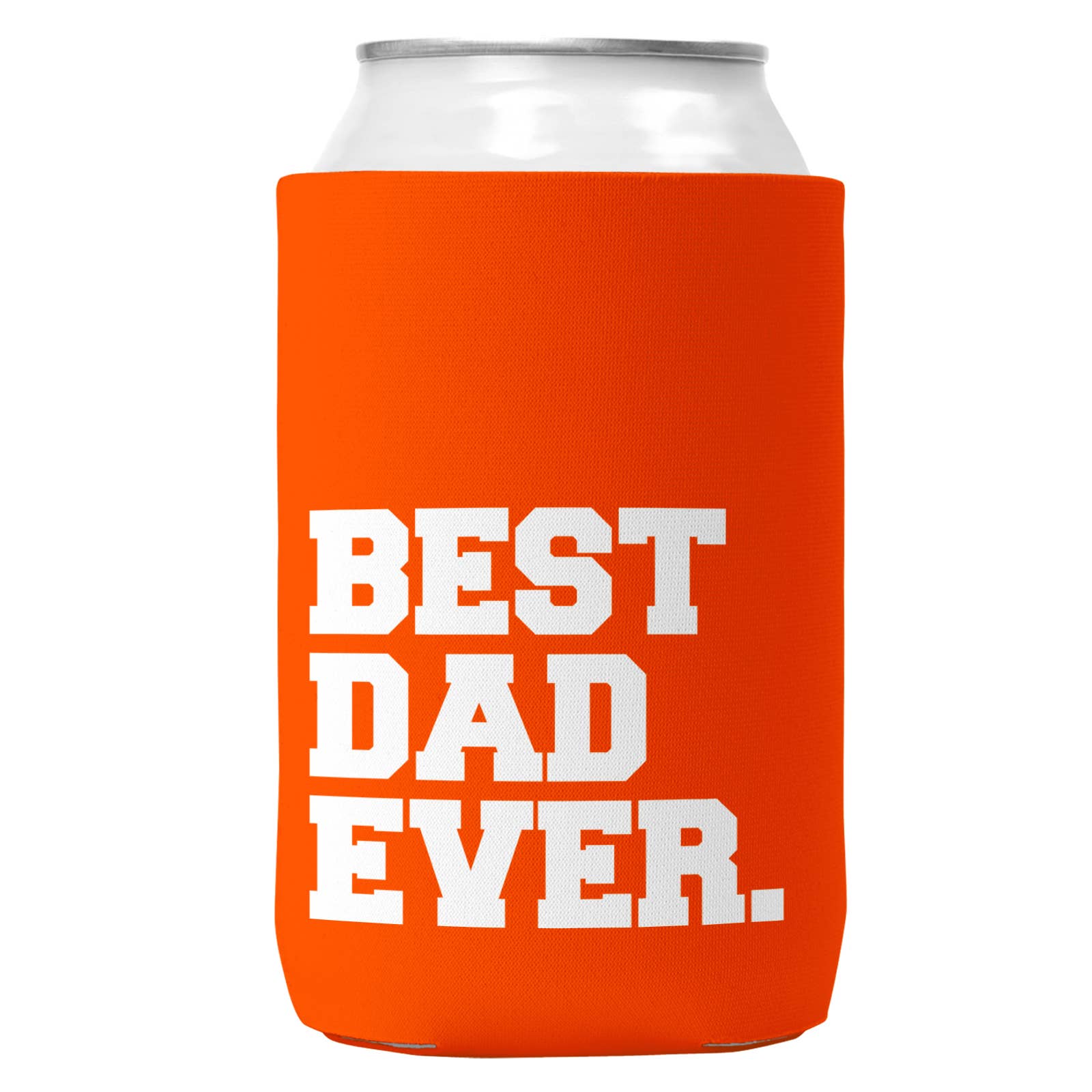 Best Dad Ever. Can Coozie/Cooler for 12oz Cans